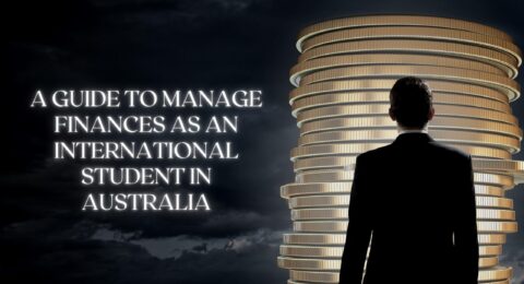 How to Manage Finances as an International Student in Australia