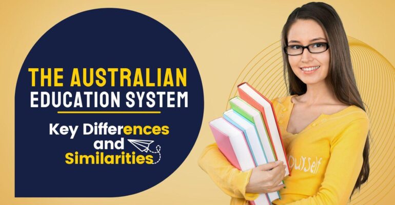 The Australian Education System: Key Differences and Similarities